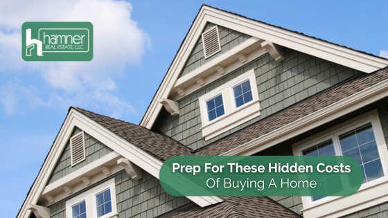 Buying a home can come with some hidden costs. Don't be caught off guard by preparing for aspects of the buying process.